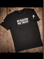 Smokey Goodness - In Bacon We Trust Shirt - SMALL